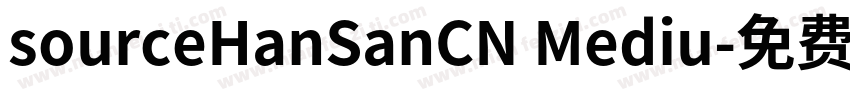 sourceHanSanCN Mediu字体转换